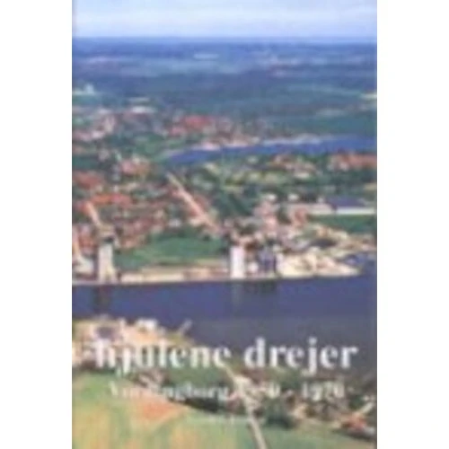 Verner Jensen: Hjulene Drejer - Vordingborg 1950-1970 (Bind 2)