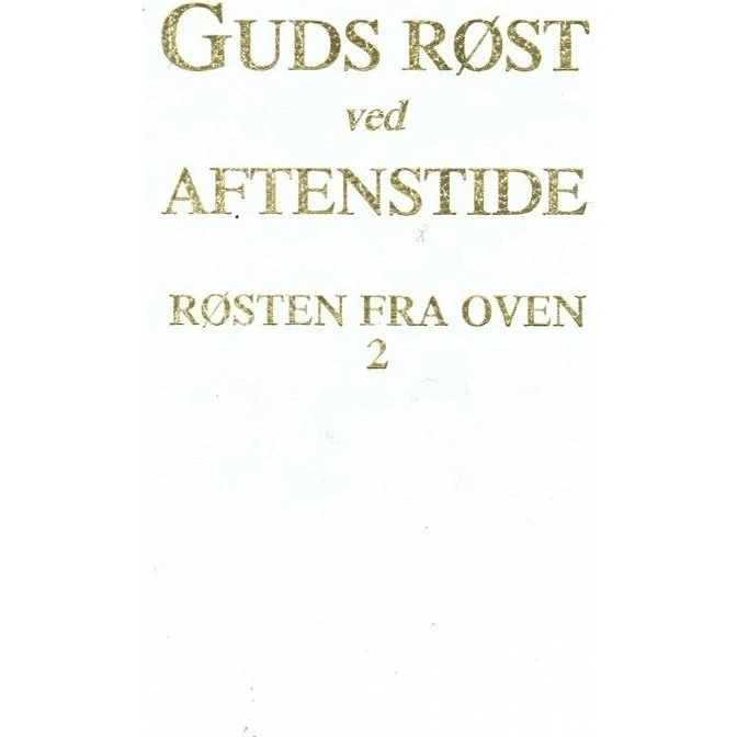 Benjamin Saxe: Guds Røst Ved Aftentide - Bog