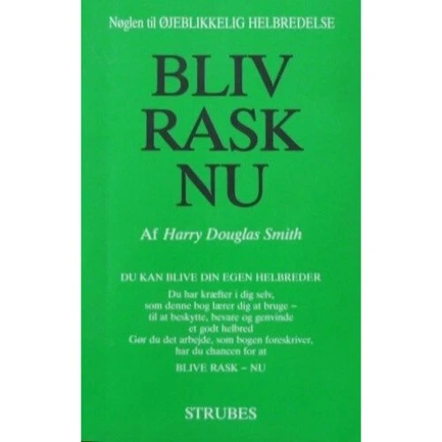 Harry Douglas Smith: Bliv Rask Nu - Bog om strube og healing