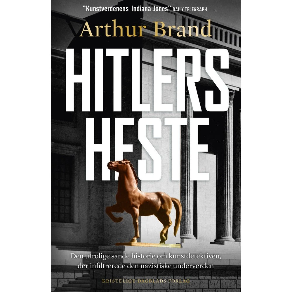 Hitlers heste - Arthur Brand - Bog