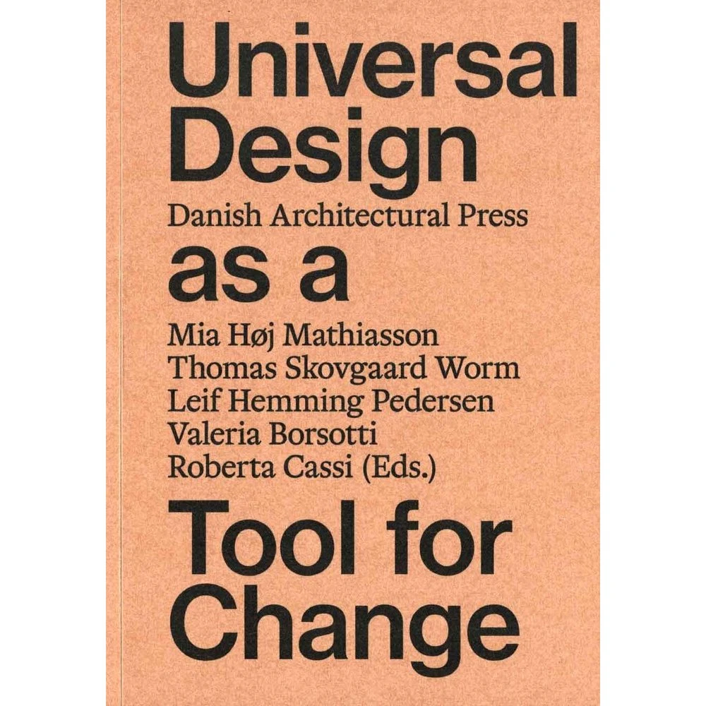 Universal Design as a Tool for Change - Ole B. Jensen