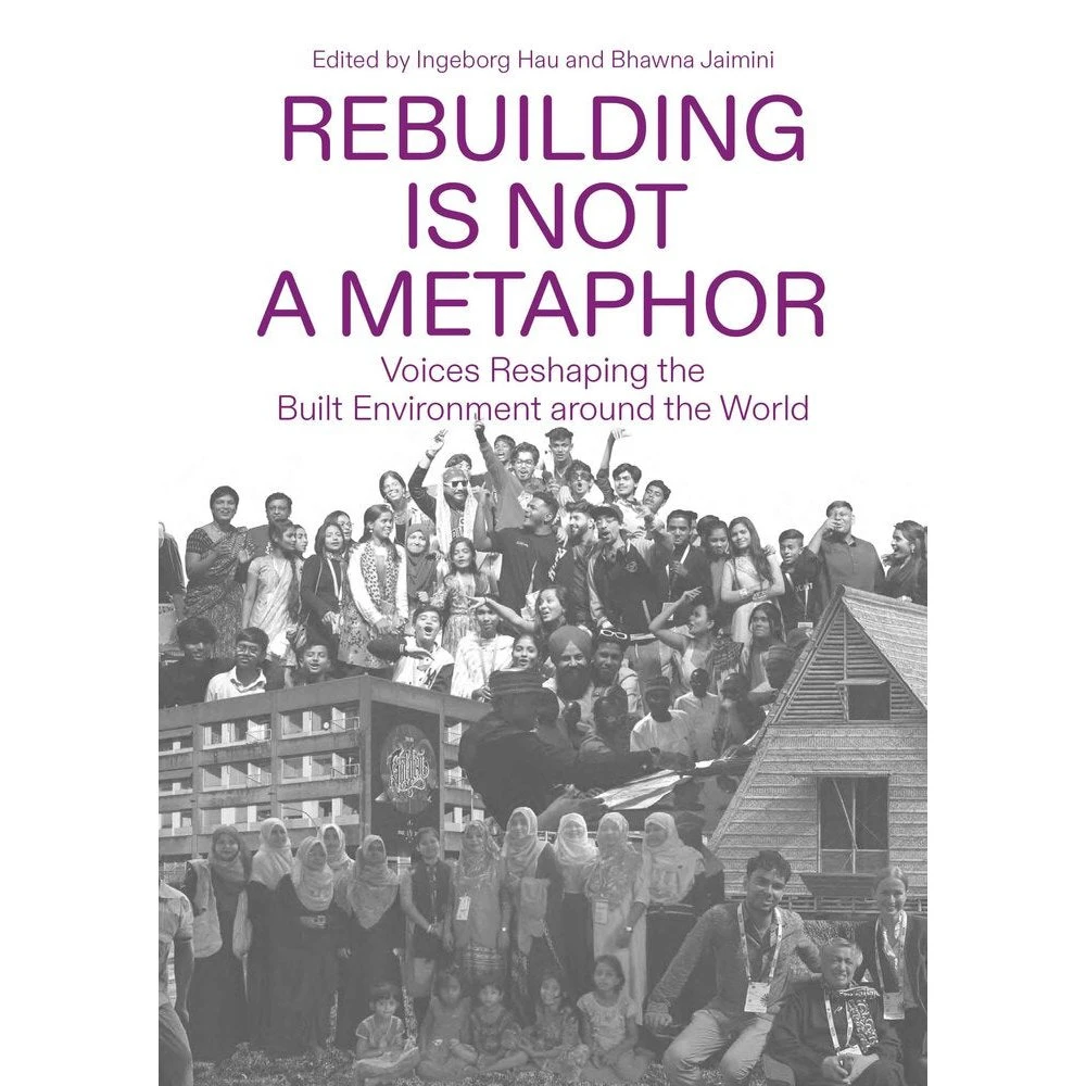 Rebuilding Is Not a Metaphor - Søren Nielsen - Danish Architectural Press