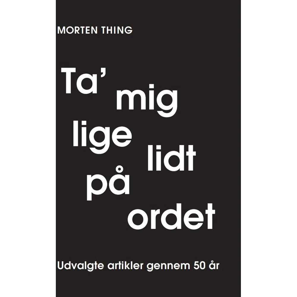 Ta' mig lige lidt på ordet - Morten Thing