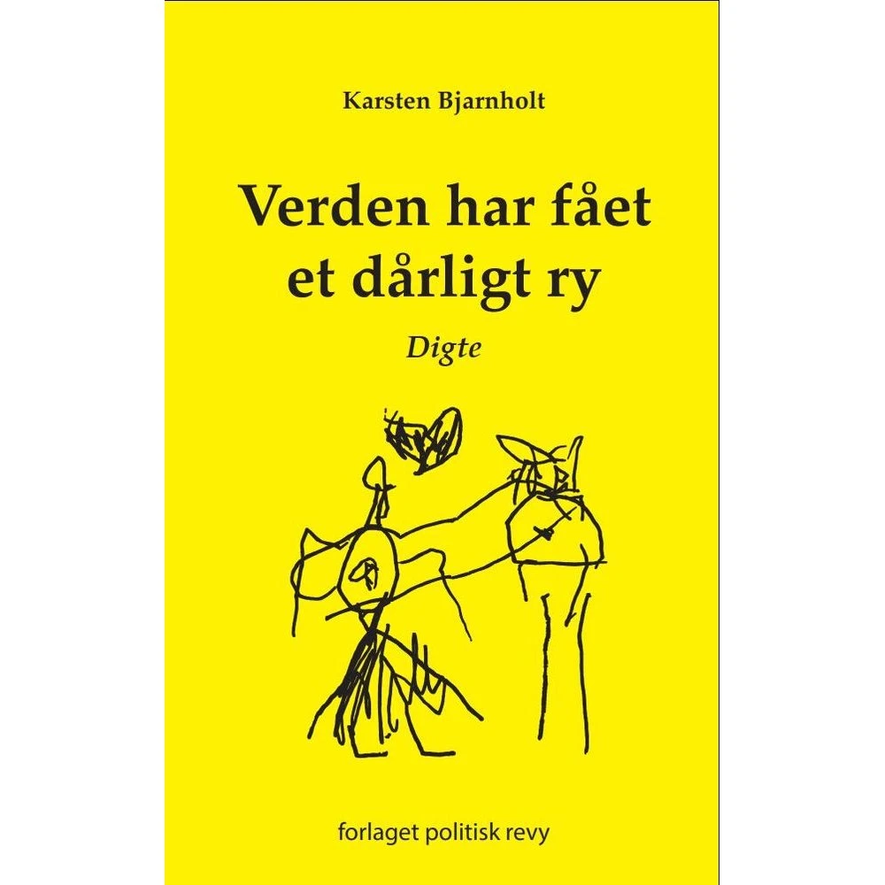 Verden har fået et dårligt ry af Karsten Bjarnholt