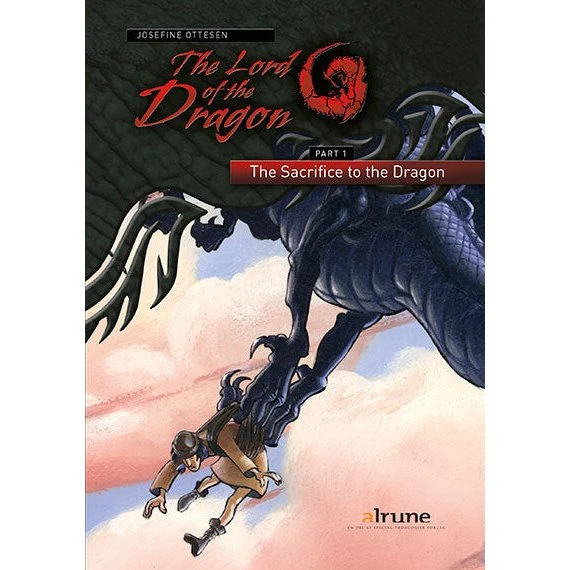 The Lord of the Dragon 1: The Sacrifice to the Dragon - Josefine Ottesen