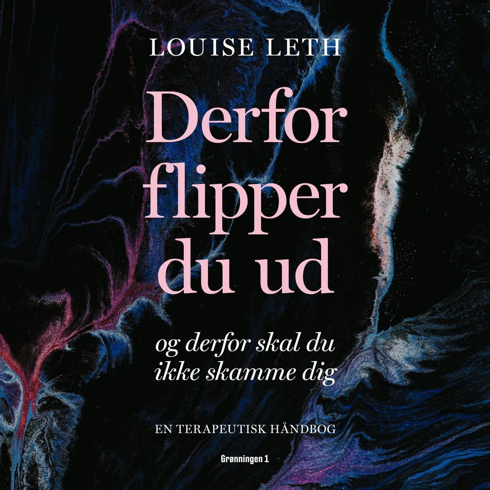 Derfor flipper du ud af Louise Leth (Lydbog)