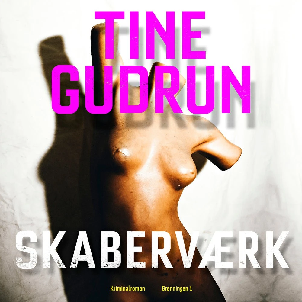 Skaberværk - Tine Gudrun (Lydbog)