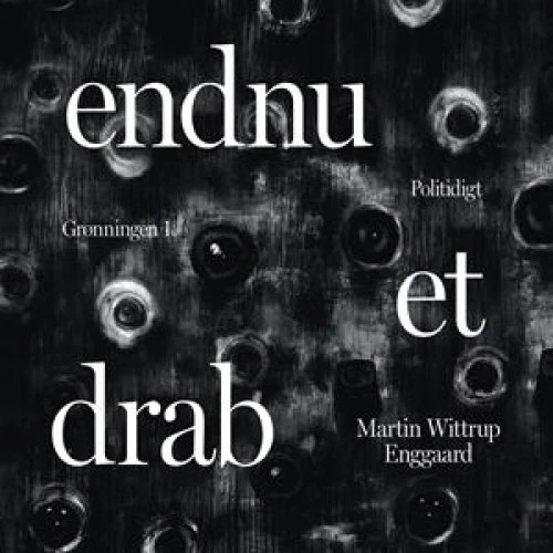 Martin Wittrup Enggaard: Endnu et drab - Lydbog