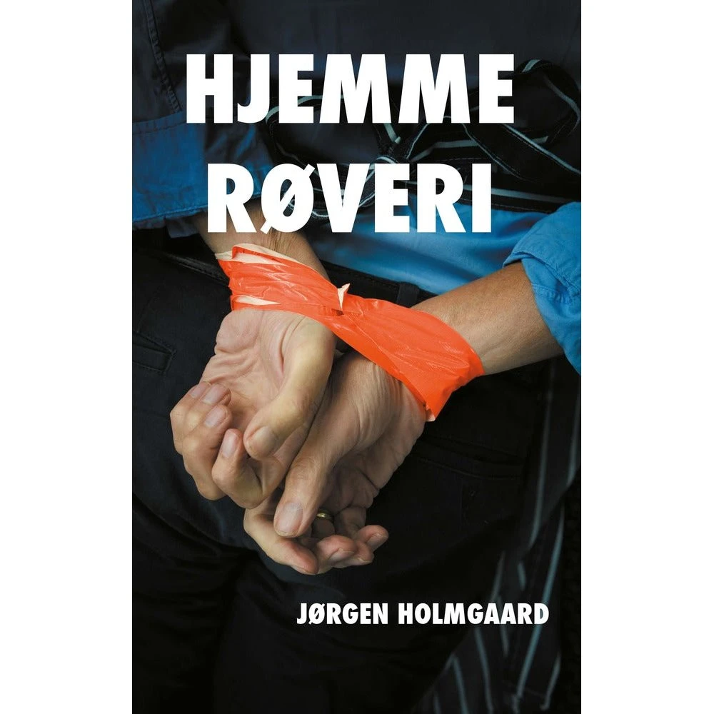 Hjemmerøveri - Jørgen Holmgaard