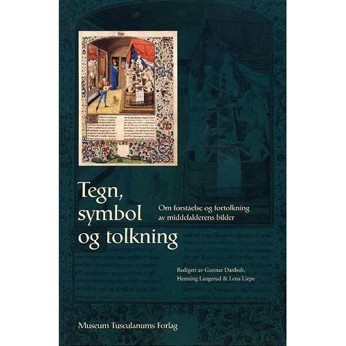 Tegn, symbol og tolkning - Museum Tusculanums Forlag