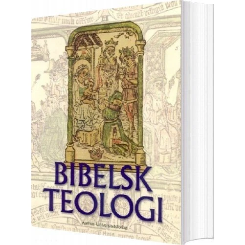 Bibelsk teologi - Aarhus Universitetsforlag