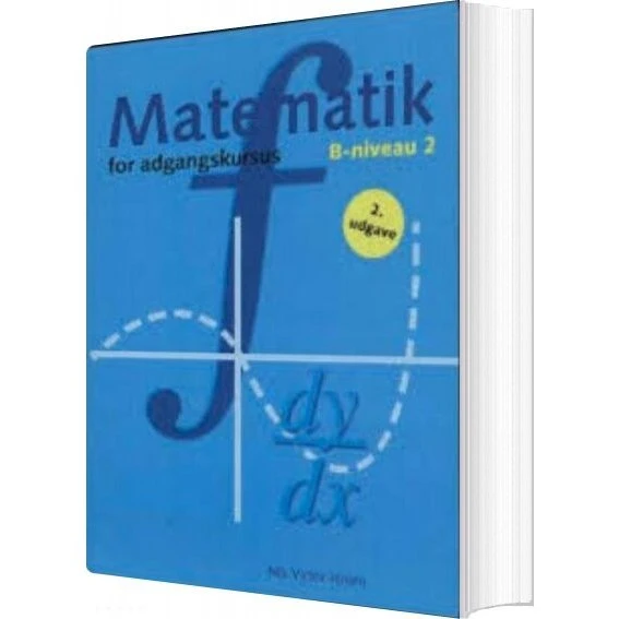 Matematik for adgangskursus B2 - 2. udgave af Nils Victor-Jensen