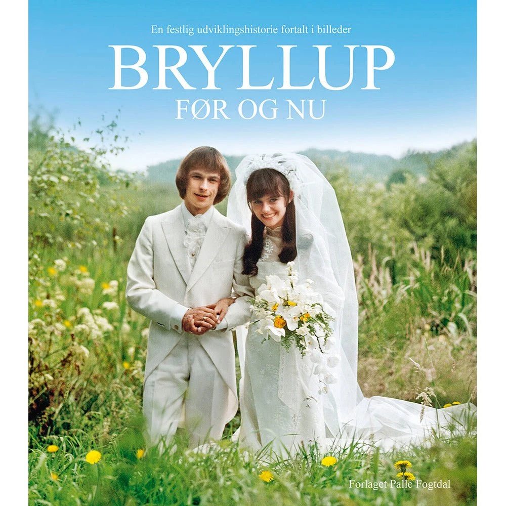 Bryllup før og nu - Palle Fogtdal (Bog)