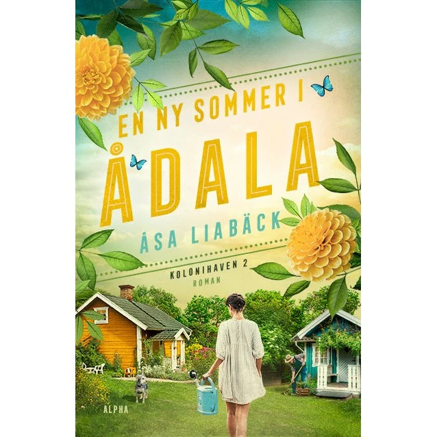 En ny sommer i Ådala - Åsa Liabäck