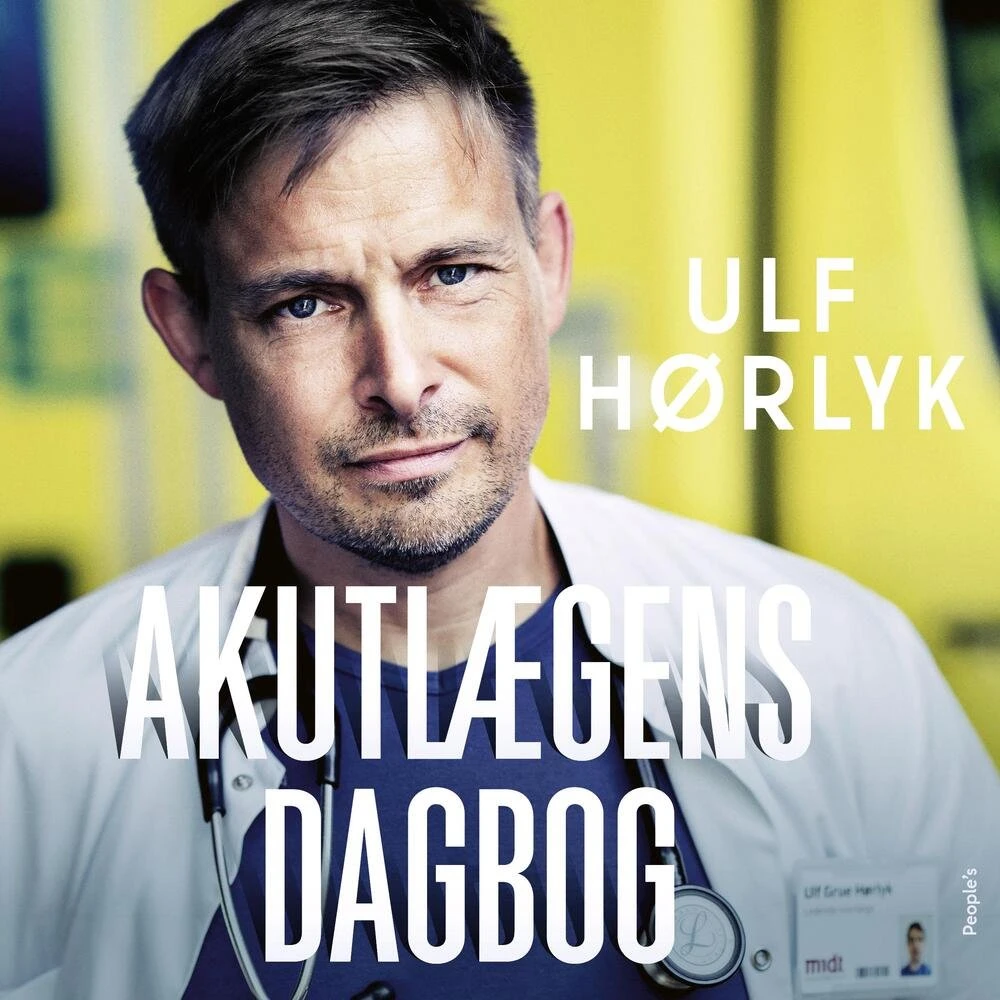 Akutlægens dagbog - Ulf Hørlyk