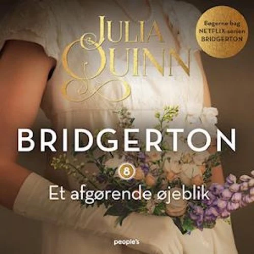 Julia Quinn: Bridgerton - Et afgørende øjeblik (Lydbog)