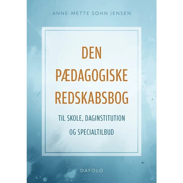 Den pædagogiske redskabsbog - Anne-Mette Sohn Jensen