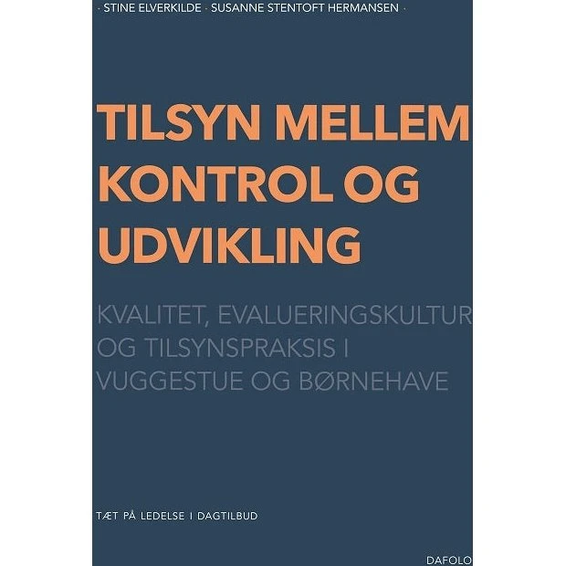 Tilsyn mellem kontrol og udvikling - Stine Elverkilde & S. S. Hermansen