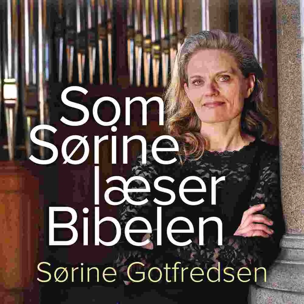 Sørine Gotfredsen: Som Sørine læser Bibelen