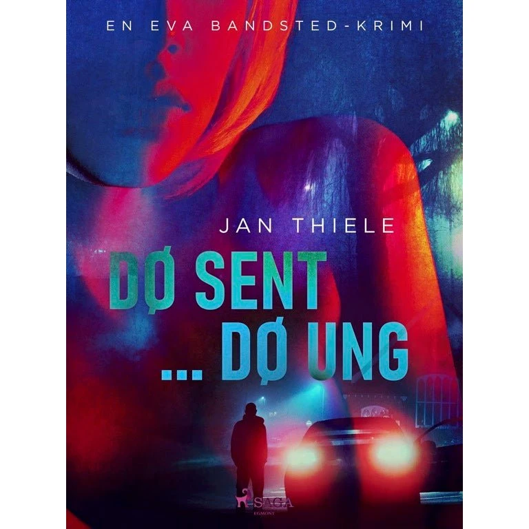Dø sent ... dø ung - Jan Thiele (Eva Bandsted krimi)