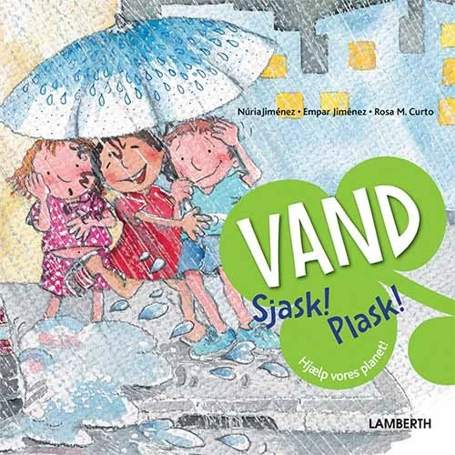 Vand - Sjask! Plask! af Nuria Jimenez (Lamberth)