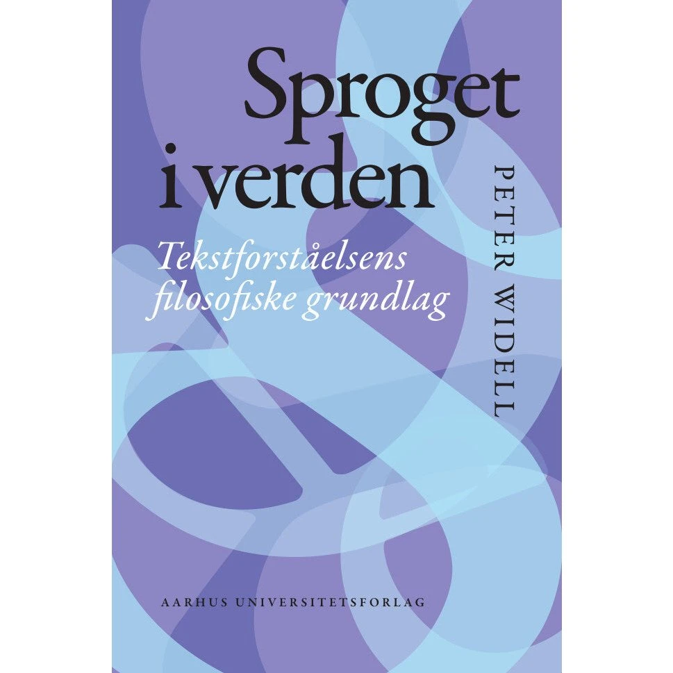 Sproget i verden - Peter Widell - Aarhus Universitetsforlag