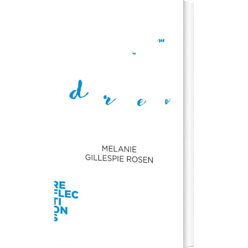 Reflections - Dreams - Melanie Gillespie Rosen (Engelsk)
