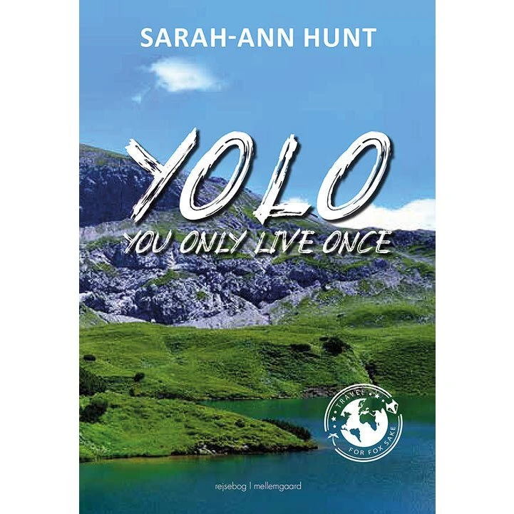YOLO - Sarah-ann Hunt - Biografi (Bog)
