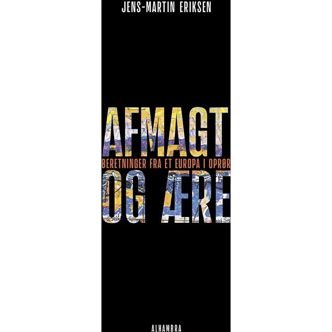 Afmagt og ære - Jens-Martin Eriksen