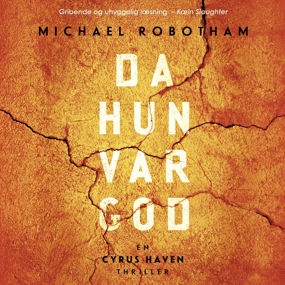 Michael Robotham: Da hun var god - Lydbog