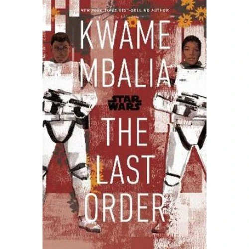 Star Wars: The Last Order - Kwame Mbalia - Bog