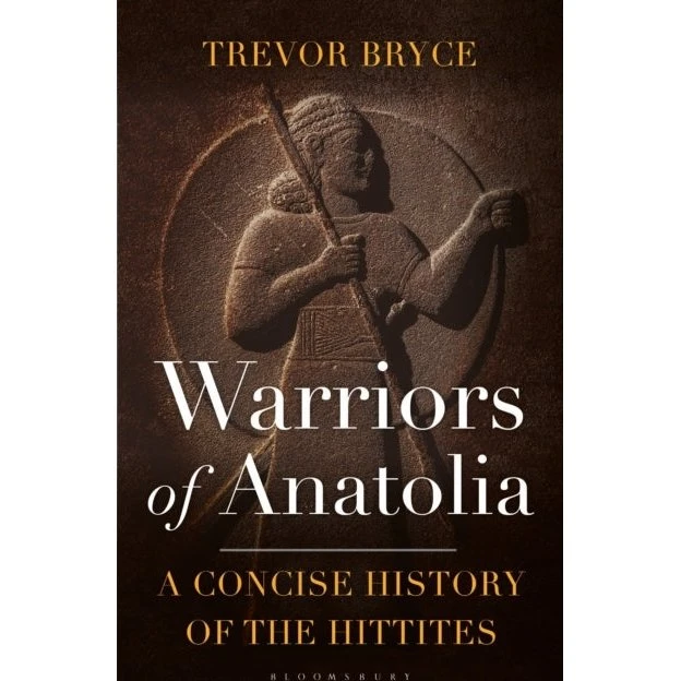 Warriors of Anatolia af Trevor Bryce