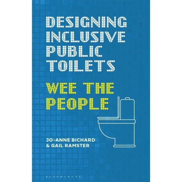 Designing Inclusive Public Toilets af Bichard & Ramster