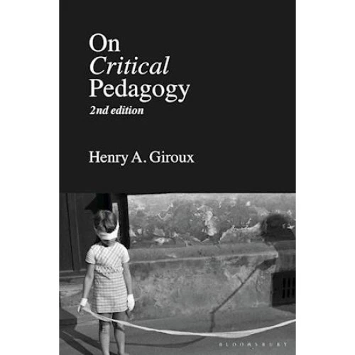 Henry A. Giroux: On Critical Pedagogy (2. udgave)