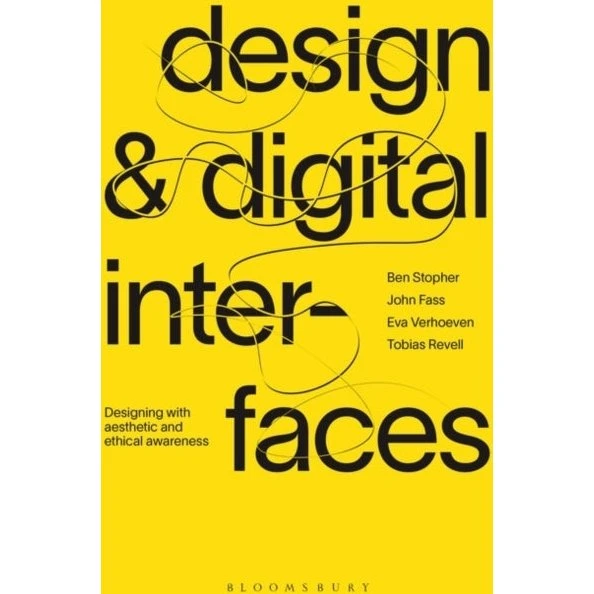 Design and Digital Interfaces - Ben Stopher m.fl.