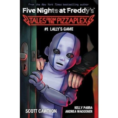 Five Nights at Freddy's: Lally's Game (Tales from the Pizzaplex #1)