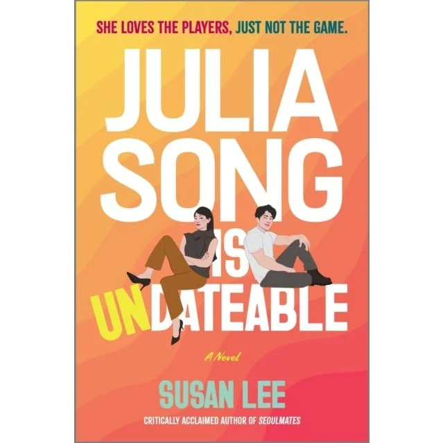 Susan Lee - Julia Song Is Undateable (Trykt bog)