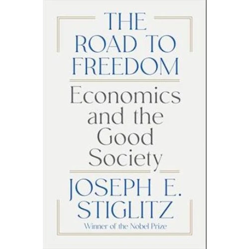 Joseph E. Stiglitz: The Road to Freedom - Bog