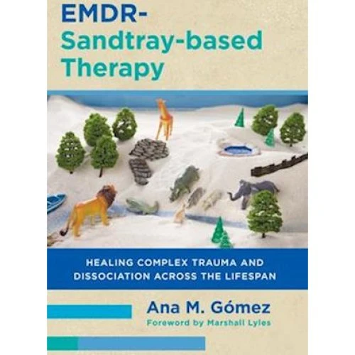 EMDR-Sandtray-based Therapy af Ana M. Gómez