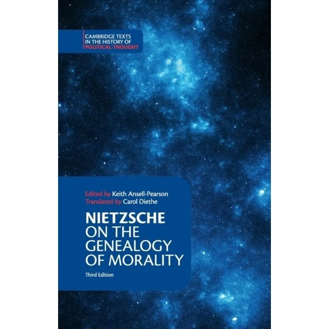 Nietzsche: On the Genealogy of Morality and Other Writings