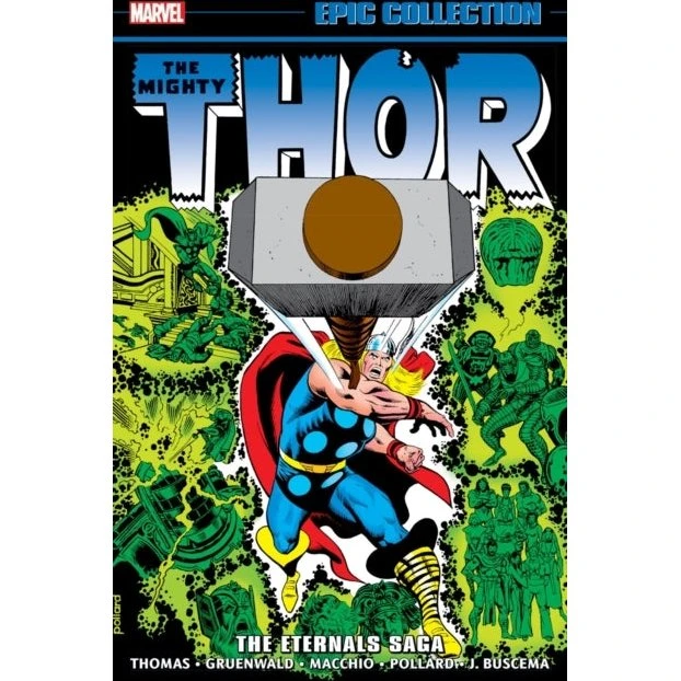 Marvel Thor Epic Collection: The Eternals Saga