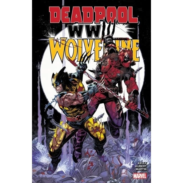 Deadpool & Wolverine WWIII - Joe Kelly