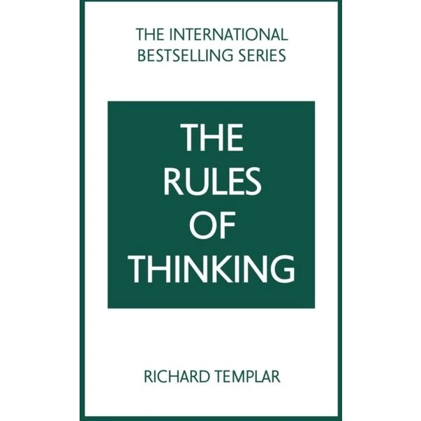 Richard Templar: The Rules of Thinking