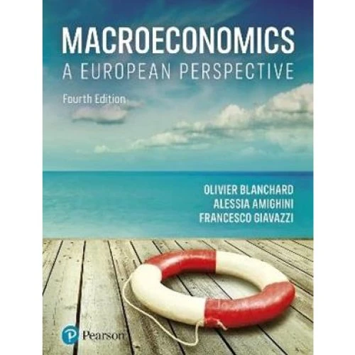 Macroeconomics: A European Perspective - Blanchard, Amighini & Giavazzi