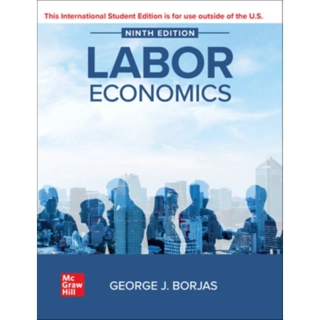 George J. Borjas: Labor Economics, 9. udgave (ISE)