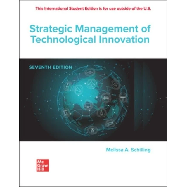 Melissa Schilling: Strategic Management of Technological Innovation ISE