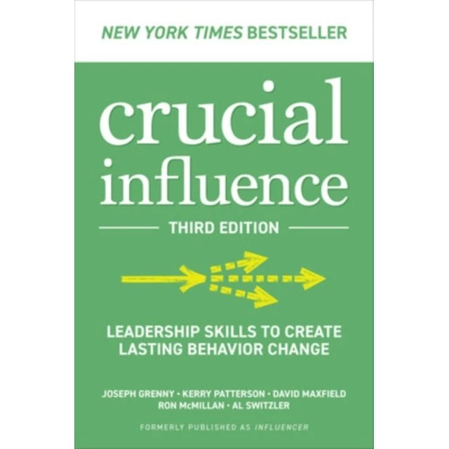 Crucial Influence, 3. udgave: Leadership Skills to Create Change