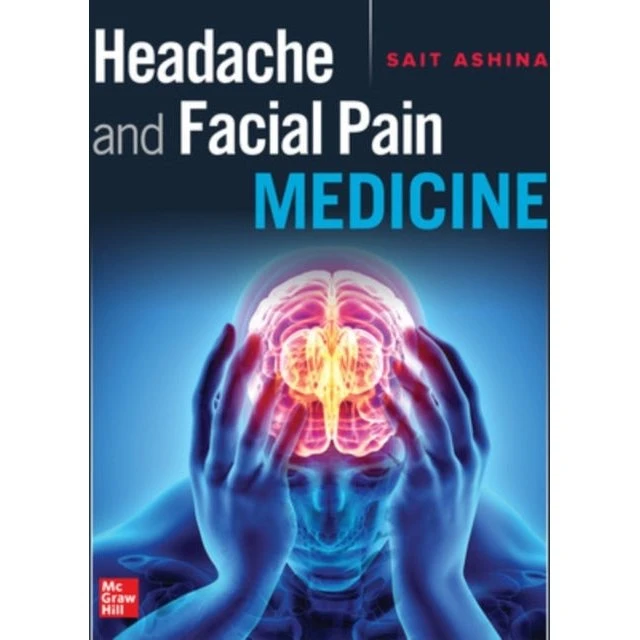 Headache and Facial Pain Medicine af Sait Ashina