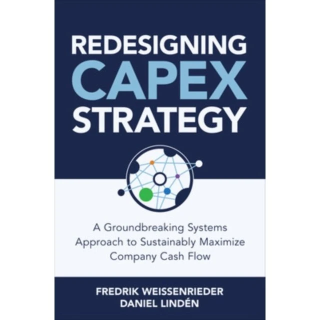 Redesigning CapEx Strategy - Daniel Lindén & Fredrik Weissenrieder