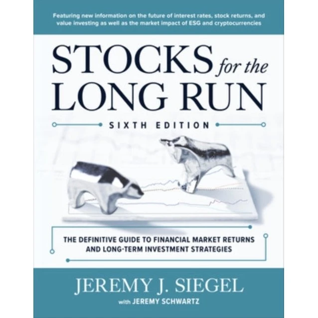 Stocks for the Long Run: 6. udgave af Jeremy Siegel
